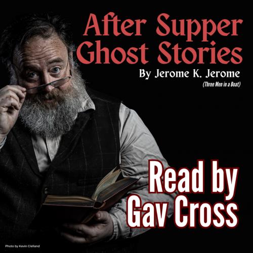 Gav Cross Story Teller - After Supper Ghost Stories